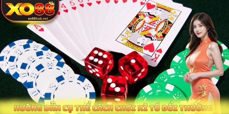 Xì Tố Đổi Thưởng - Khám Phá Sức Hút Của Game Bài Chiến Thuật 3 Hướng dẫn cụ thể cách chơi xì tố đổi thưởng
