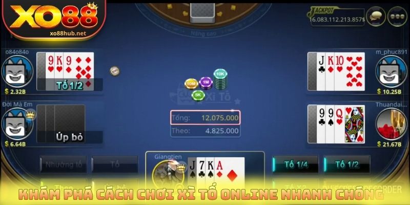 Xì Tố Online - Game Bài Đấu Trí Thu Hút Đông Đảo Người Chơi 3 Khám phá cách chơi xì tố online nhanh chóng