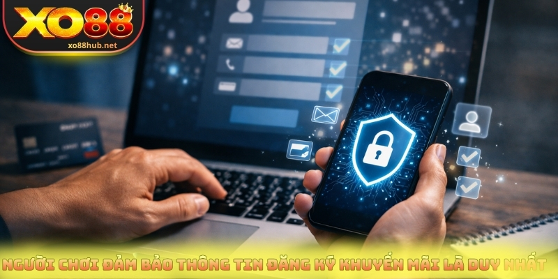 Khuyến Mãi Tặng 200k - Ưu Đãi Miễn Phí Cho Tài Khoản Mới 4 Người chơi đảm bảo thông tin đăng ký khuyến mãi là duy nhất