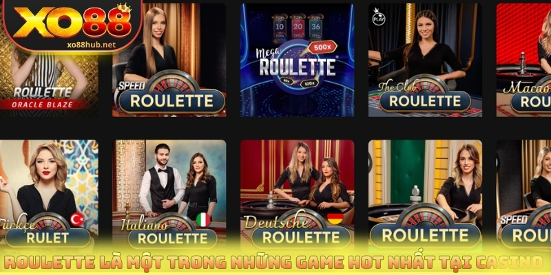 Casino Uy Tín - Sảnh Live Được Đông Đảo Người Chơi Tin Chọn 4 Roulette là một trong những game hot nhất tại casino