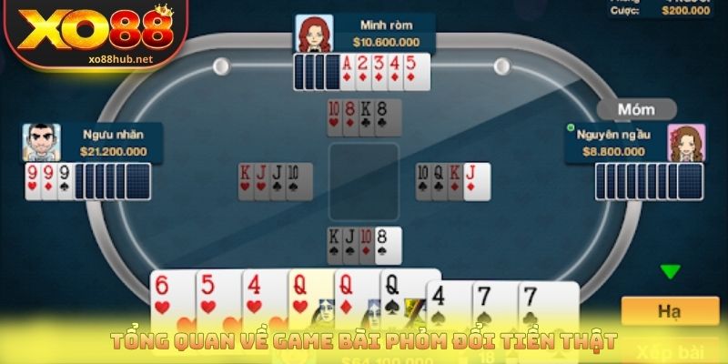 Phỏm Đổi Tiền Thật Và Những Điều Người Chơi Cần Biết 2 Tổng quan về game bài phỏm đổi tiền thật